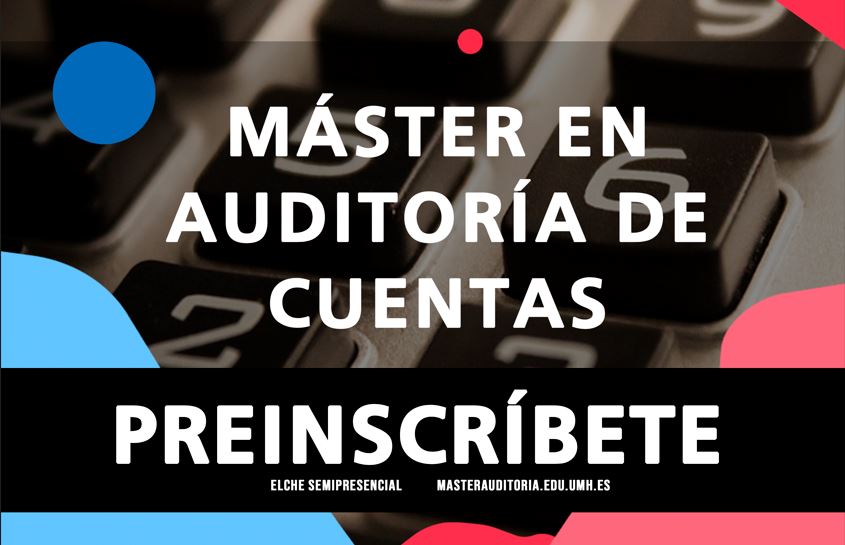 Si quieres formarte en el campo de la auditoría de cuentas, esta es tu oportunidad. ¡Conoce nuestro máster!